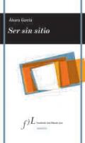 Ser sin sitio