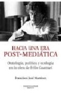 Hacia una era post-medi�tica