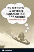 De Madrid a Oviedo, pasando or Las Azores