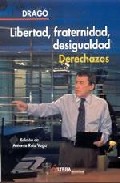 Libertad, fraternidad, desigualdad