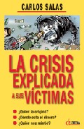 La crisis explicada a sus v�ctimas