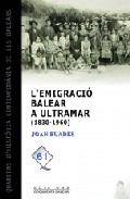 L'emigraci� balear a ultramar (1830-1960)