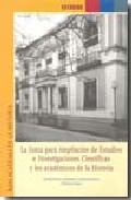 La Junta para Ampliaci�n de Estudios e Investigaciones Cient�ficas y los acad�micos de la historia