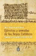 Ej�rcitos y armadas de los Reyes Cat�licos