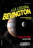 De la locura de Bevington y El planetoide maldito