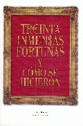 Treinta inmensas fortunas y c�mo se hicieron