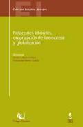 Relaciones laborales, organizaci�n de la empresa y globalizaci�n