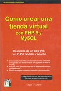 C�mo crear una tienda virtual con PHP 6 y MySQL