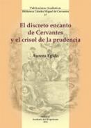 El discreto encanto de Cervantes y el crisol de la prudencia