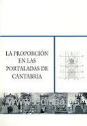 La proporci�n en las portaladas de Cantabria