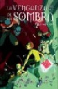 La venganza del Rey de la Sombra