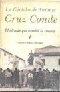 La C�rdoba de Antonio Cruz Conde