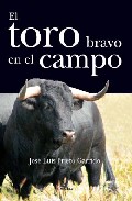 El toro bravo en el campo
