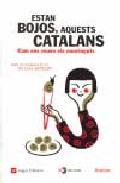 Estan bojos, aquests catalans