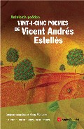 Vint-i-cinc poemes de Vicent Andr�s Estell�s
