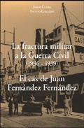La fractura militar a la Guerra Civil (1936-1939)