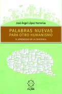Palabras nuevas para otro humanismo