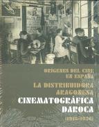 La distribuidora aragonesa cinematogr�fica Daroca (1918-1936)