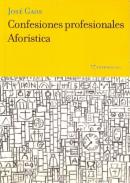 Confesiones profesionales ; Afor�stica