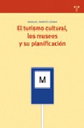 El turismo cultural, los museos y su planificaci�n