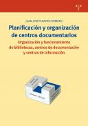 Planificaci�n y organizaci�n de centros documentarios