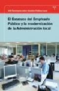 El estatuto del empleado p�blico y la modernizaci�n de la administraci�n local