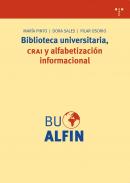 Biblioteca universitaria, CRAI y alfabetizaci�n informacional