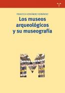 Los museos arqueol�gicos y su museograf�a