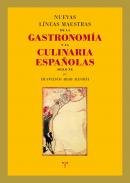 Nuevas l�neas maestras de la gastronom�a y la culinaria espa�oas (siglo XX)