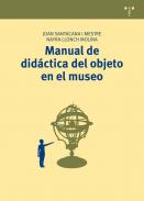 Manual de did�ctica del objeto en el museo 