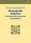 Museograf�a did�ctica e interpretaci�n de espacios arqueol�gicos 