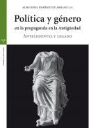 Pol�tica y g�nero en la propaganda de la Antig�edad