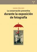 La conservaci�n preventiva durante la exposici�n de fotograf�a