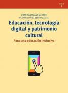 Educaci�n, tecnolog�a digital y patrimonio cultural