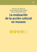 La evaluaci�n de la acci�n cultural en museos