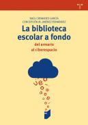 La biblioteca escolar a fondo