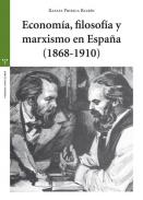 Econom�a, filosof�a y marxismo en Espa�a (1868-1910)