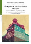 El arquitecto Jacobo Romero (1887-1972)