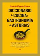 Diccionario de cocina y gastronom�a de Asturias