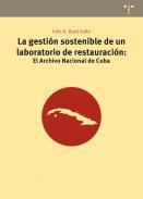 La gesti�n sostenible de un laboratorio de restauraci�n