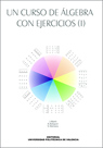 Un curso de �lgebra con ejercicios, 1