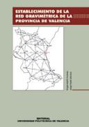 Establecimiento de la red gravim�trica de la provincia de Valencia