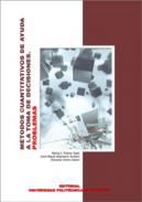 M�todos cuantitativos de ayuda a la toma de decisiones. Problemas
