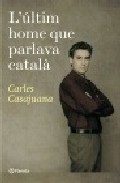L'�ltim home que parlava catal�
