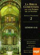 La Biblia comentada por los padres de la Iglesia y otros autores de la �poca patr�stica : Antiguo Testamento, 2