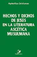 Hechos y dichos de Jes�s en la literatura asc�tica musulmana