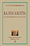 La Eucarist�a en los Padres de la Iglesia