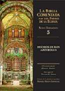 La Biblia comentada por los padres de la Iglesia y otros autores de la �poca patr�stica. Nuevo Testamento, 5