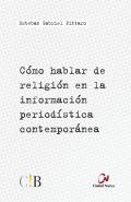 C�mo hablar de religi�n en la informaci�n period�stica contempor�nea