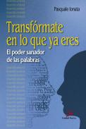 Transf�rmate en lo que ya eres